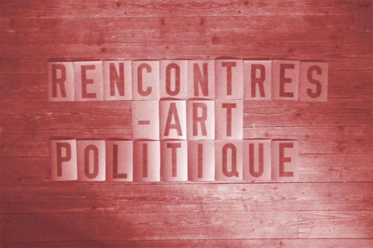 Rencontres Art-Politique